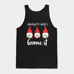 Naughty And I Gnome It Christmas Gnomes Funny Pajama Tank Top